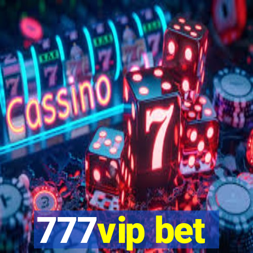 777vip bet